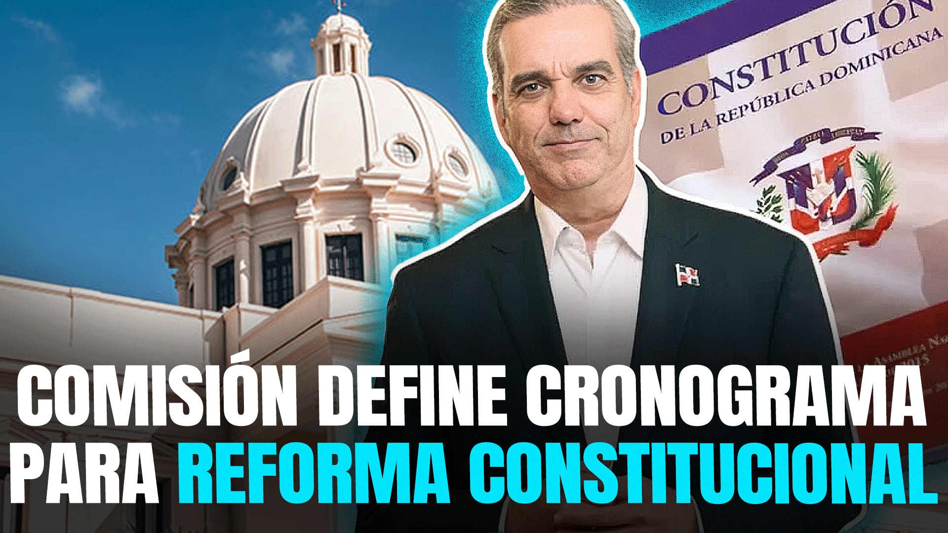 Comisión Define Cronograma Para Reforma Constitucional