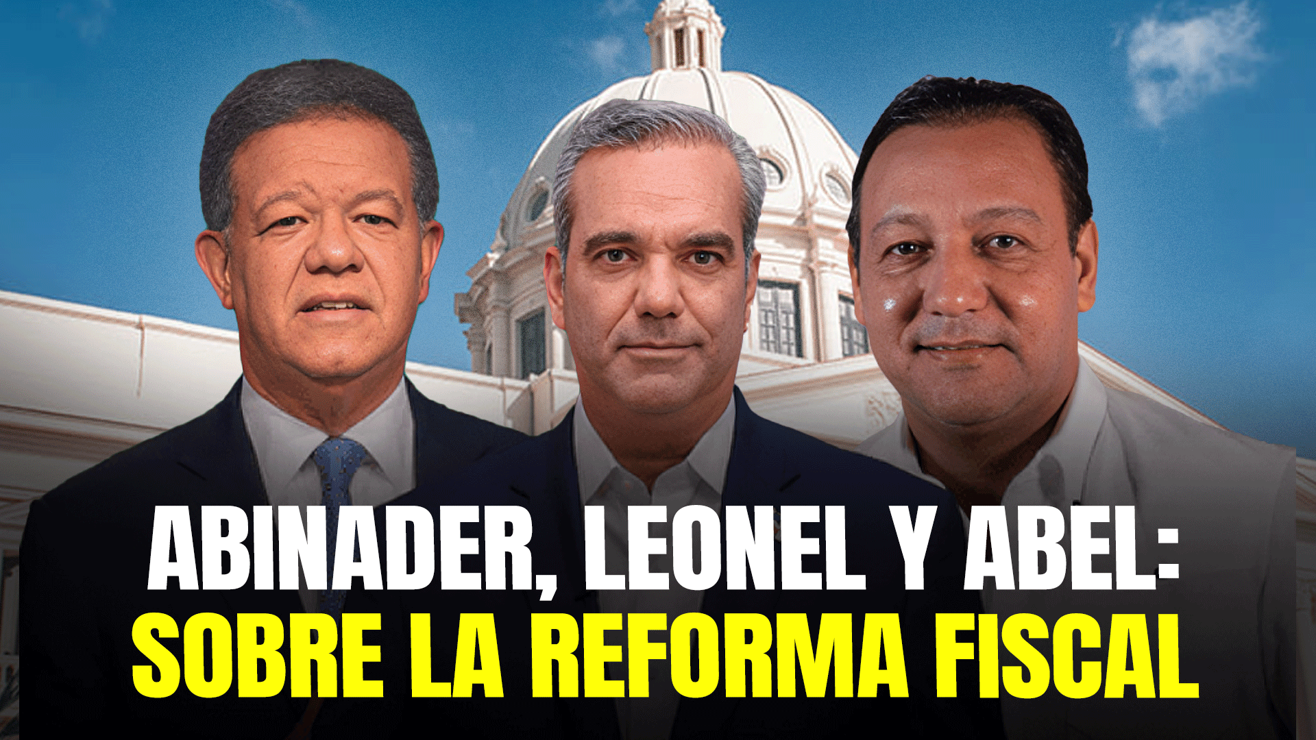 Lo Que Dijeron Abinader, Leonel Y Abel Sobre Reforma Fiscal En Debate De Anje