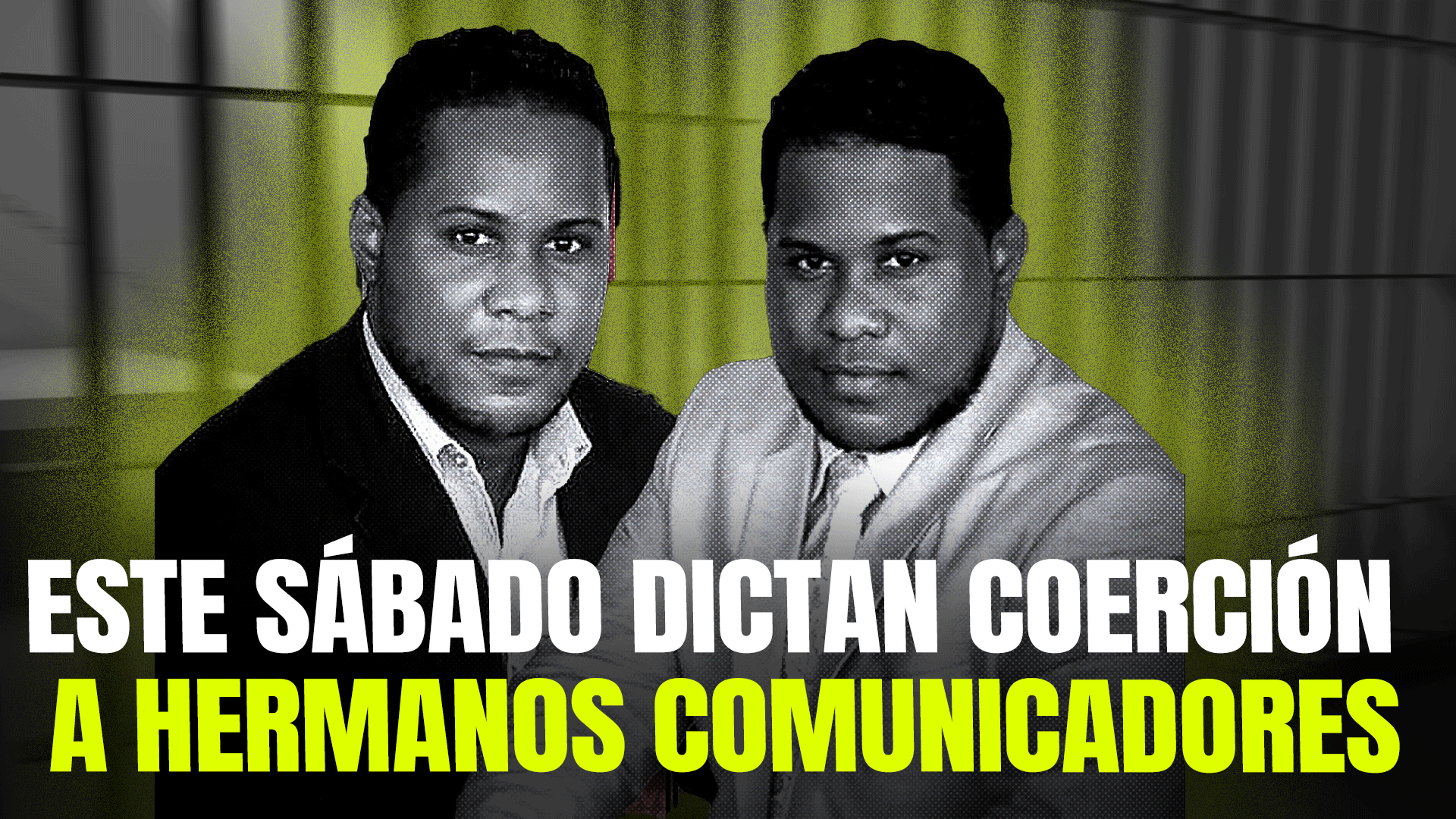 Conocerán Este Sábado Medidas De Coerción Contra Hermanos Comunicadores