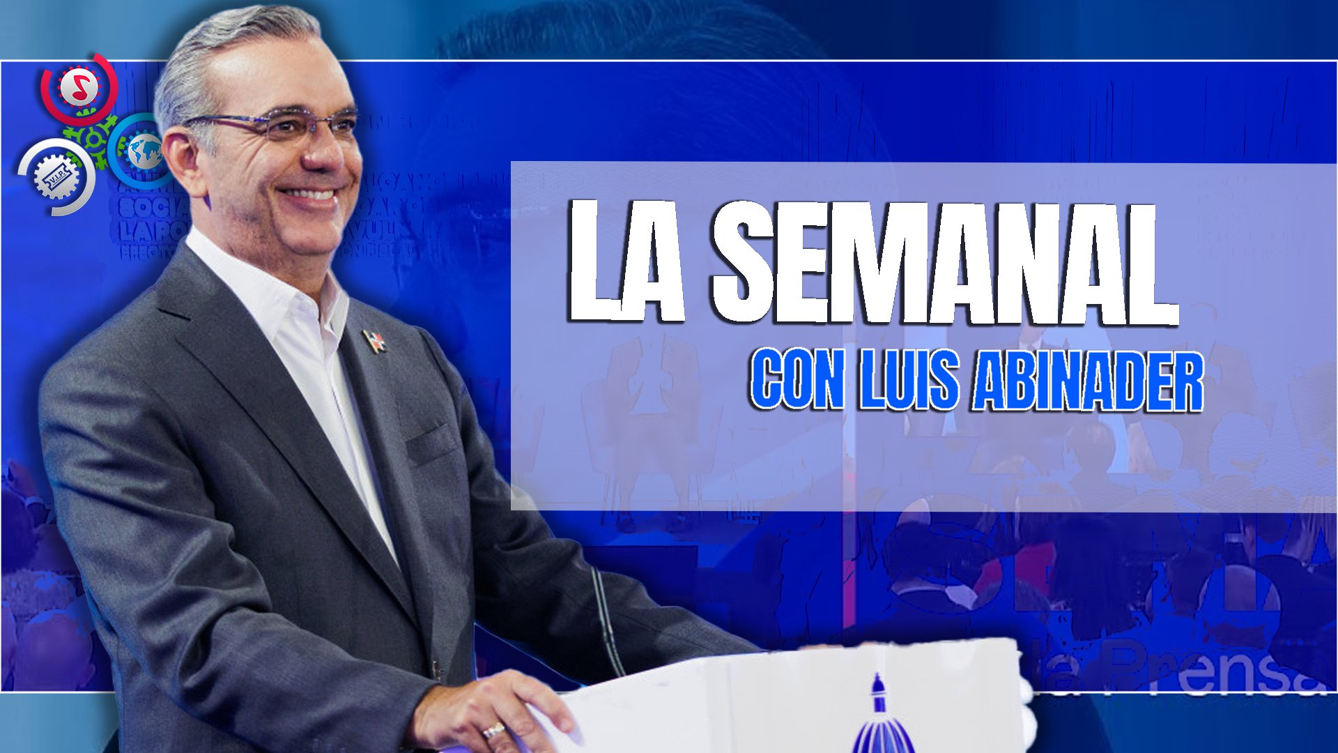 En Vivo LA Semanal Con El Presidente Luis Abinader| 7 De Octubre