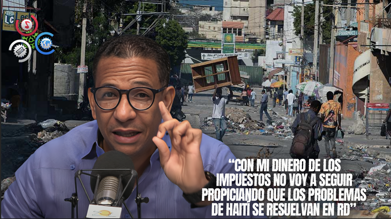 Virgilio Félix: “Con Mi Dinero De Los Impuestos No Seguiré Resolviendo Los Problemas De Haití”