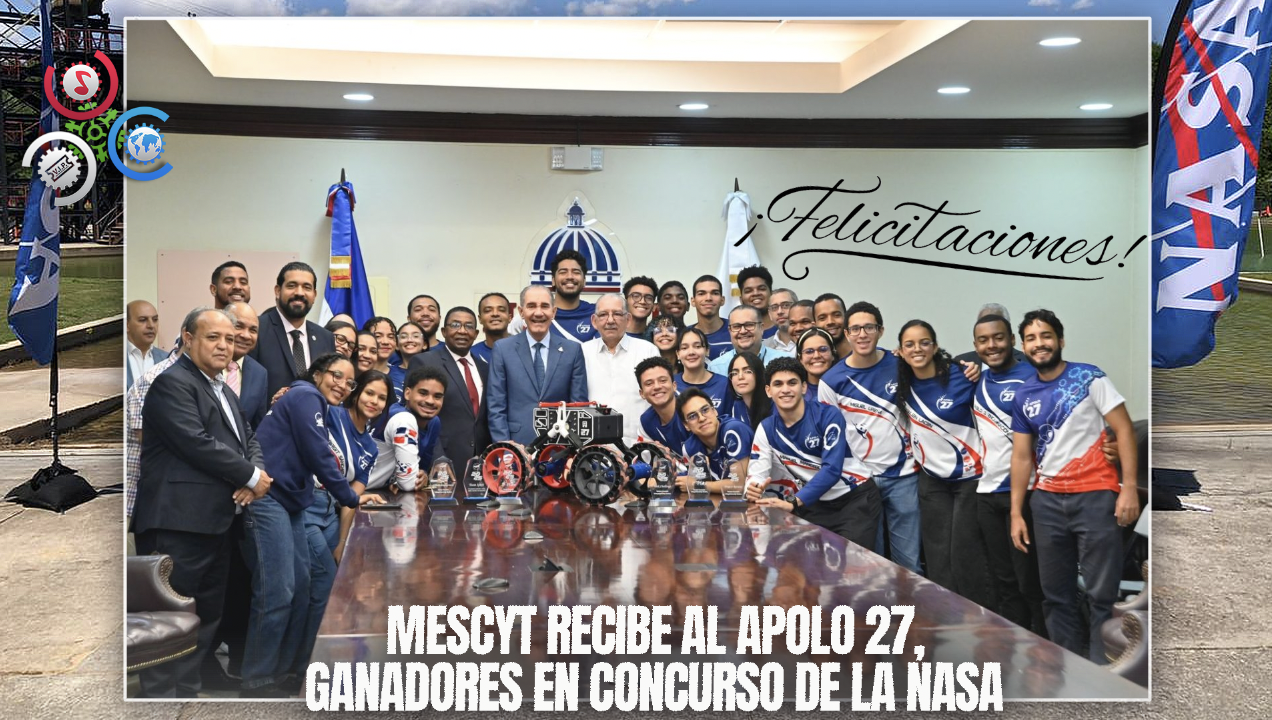 Mescyt Recibe Al Equipo Apolo 27 Tras Ganar Premios En Concurso De La NASA