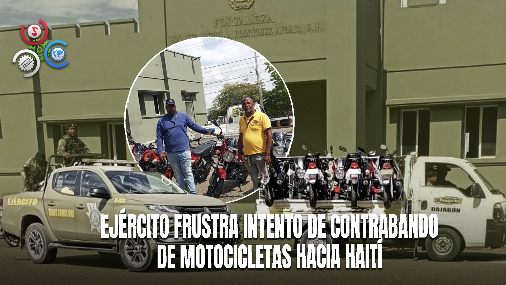 Detienen Camión Con Motocicletas Que Serían Introducidas Ilegalmente A Haití