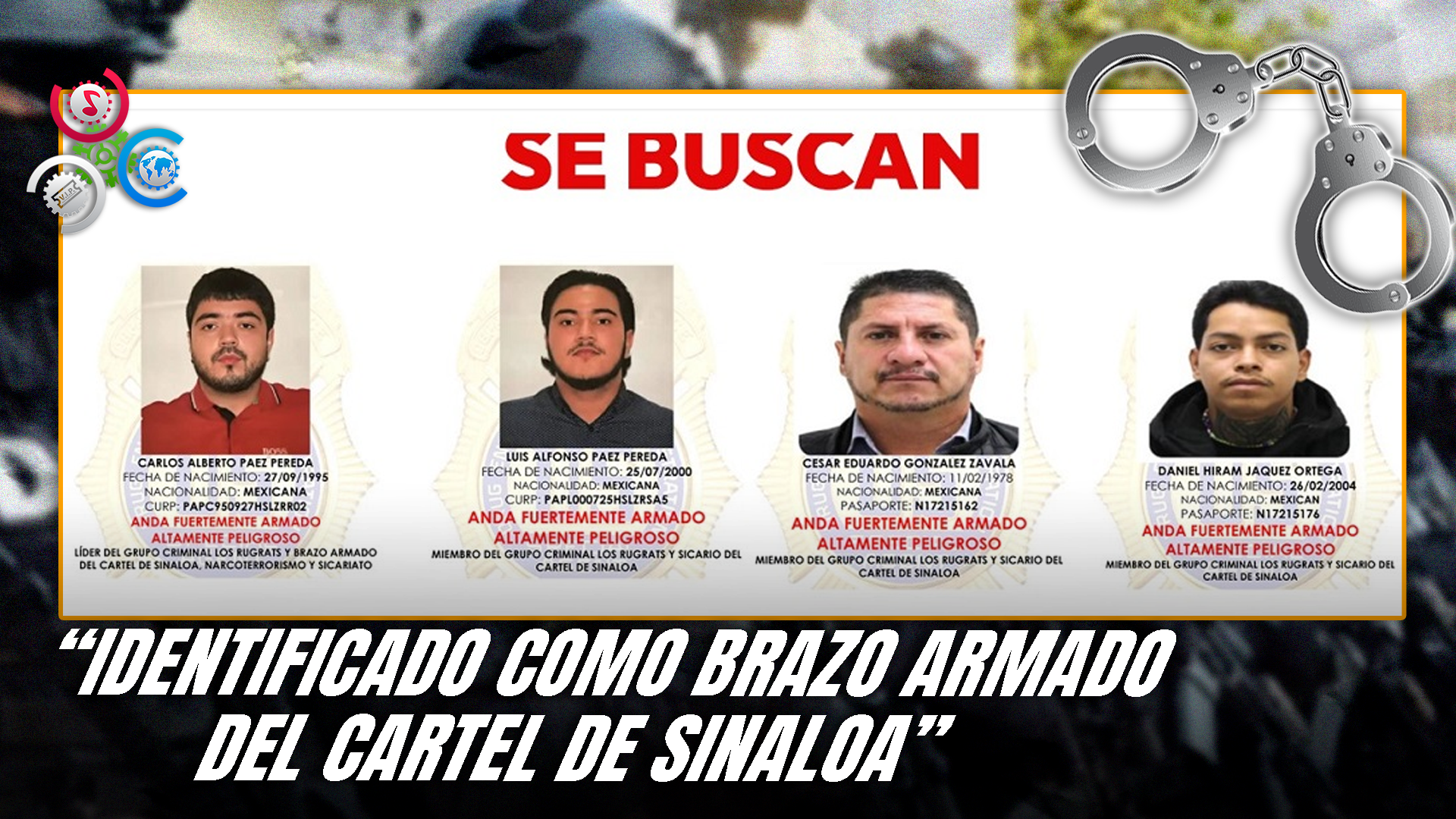 Activan Búsqueda Internacional De Prófugos Vinculados Al Cartel De Sinaloa
