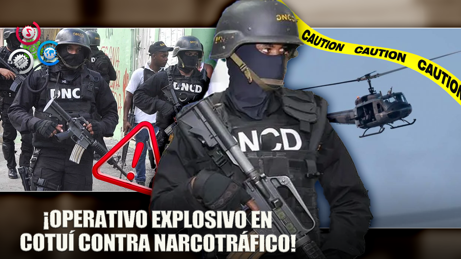 Autoridades Lanzan Operativo Contra Narcotráfico En Cotuí