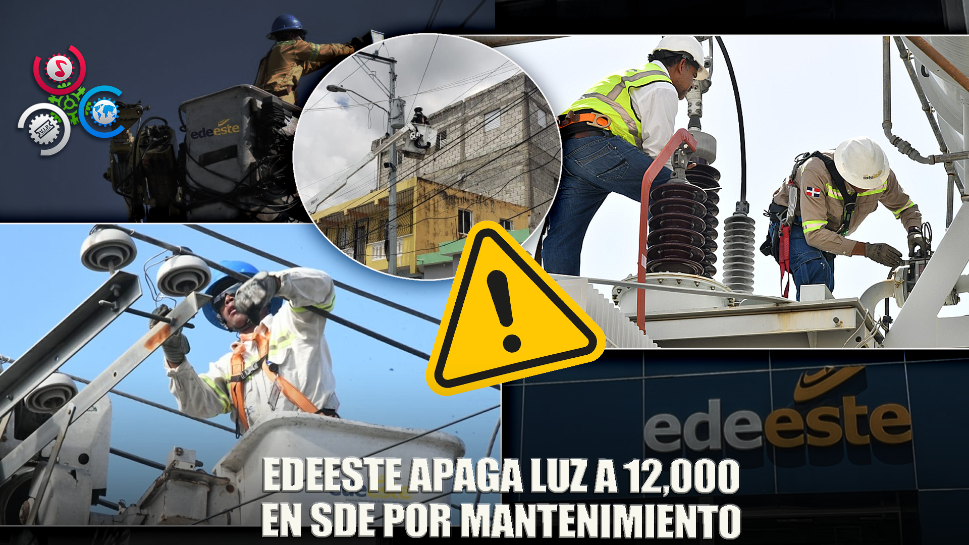 Edeeste Apaga Circuito EBRI-05 Y Afecta 12,000 Clientes En SDE