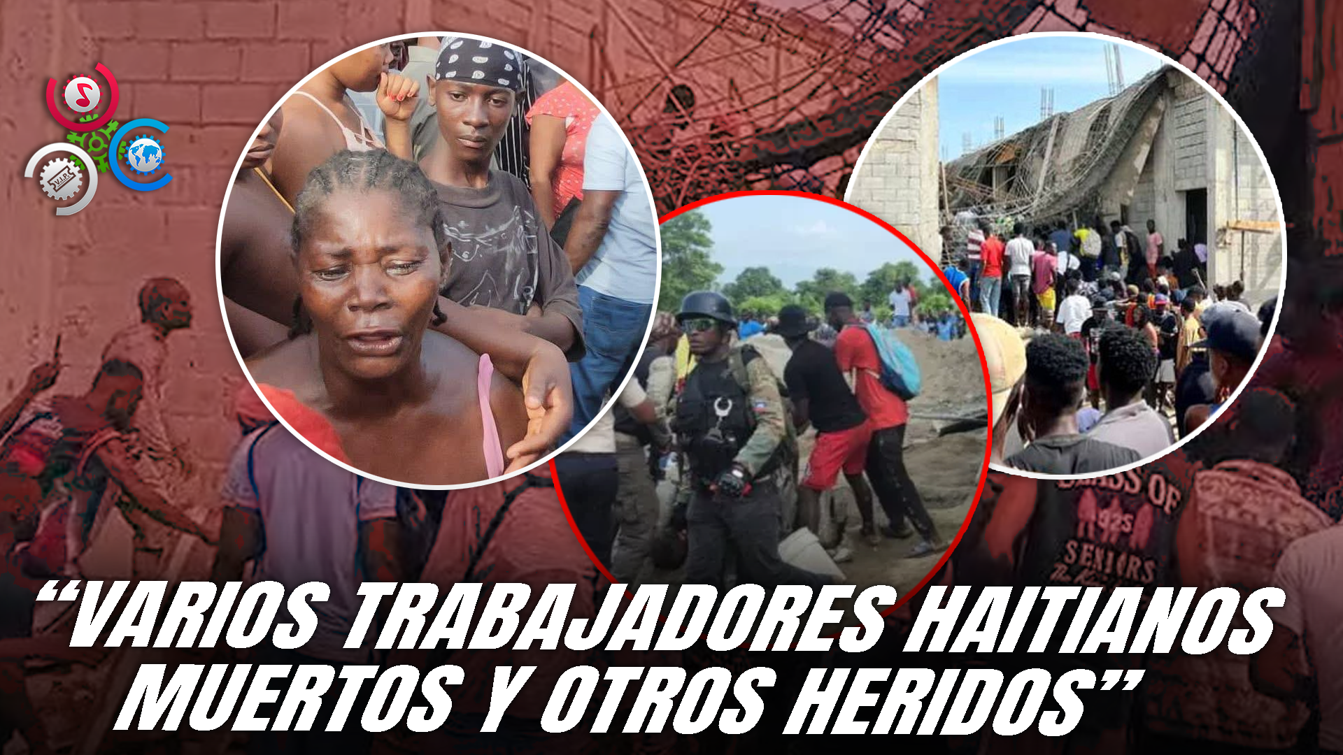 Mueren Haitianos En Desplome En Obra Fronteriza