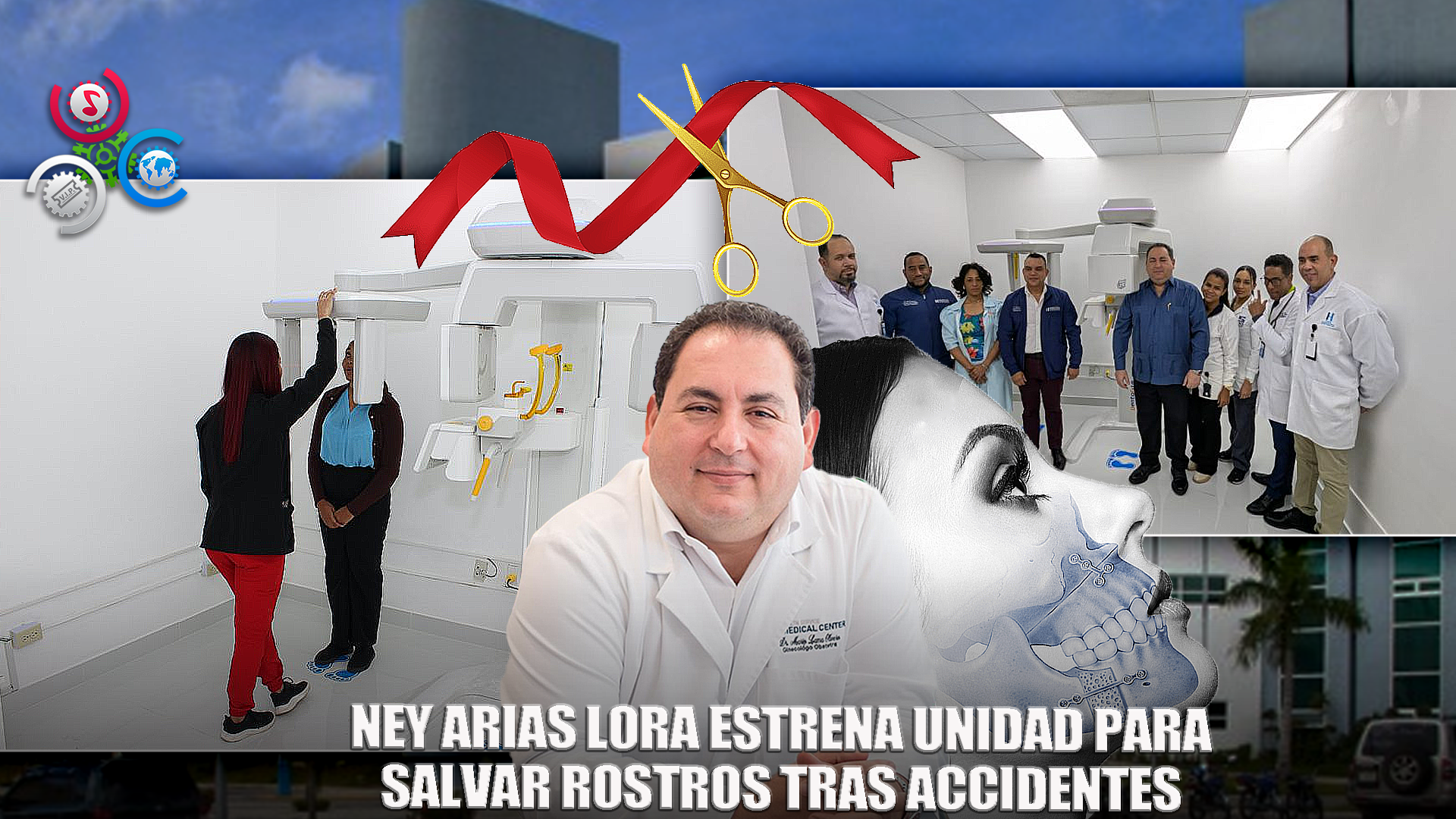Ney Arias Lora Inaugura Unidad De Trauma Maxilofacial