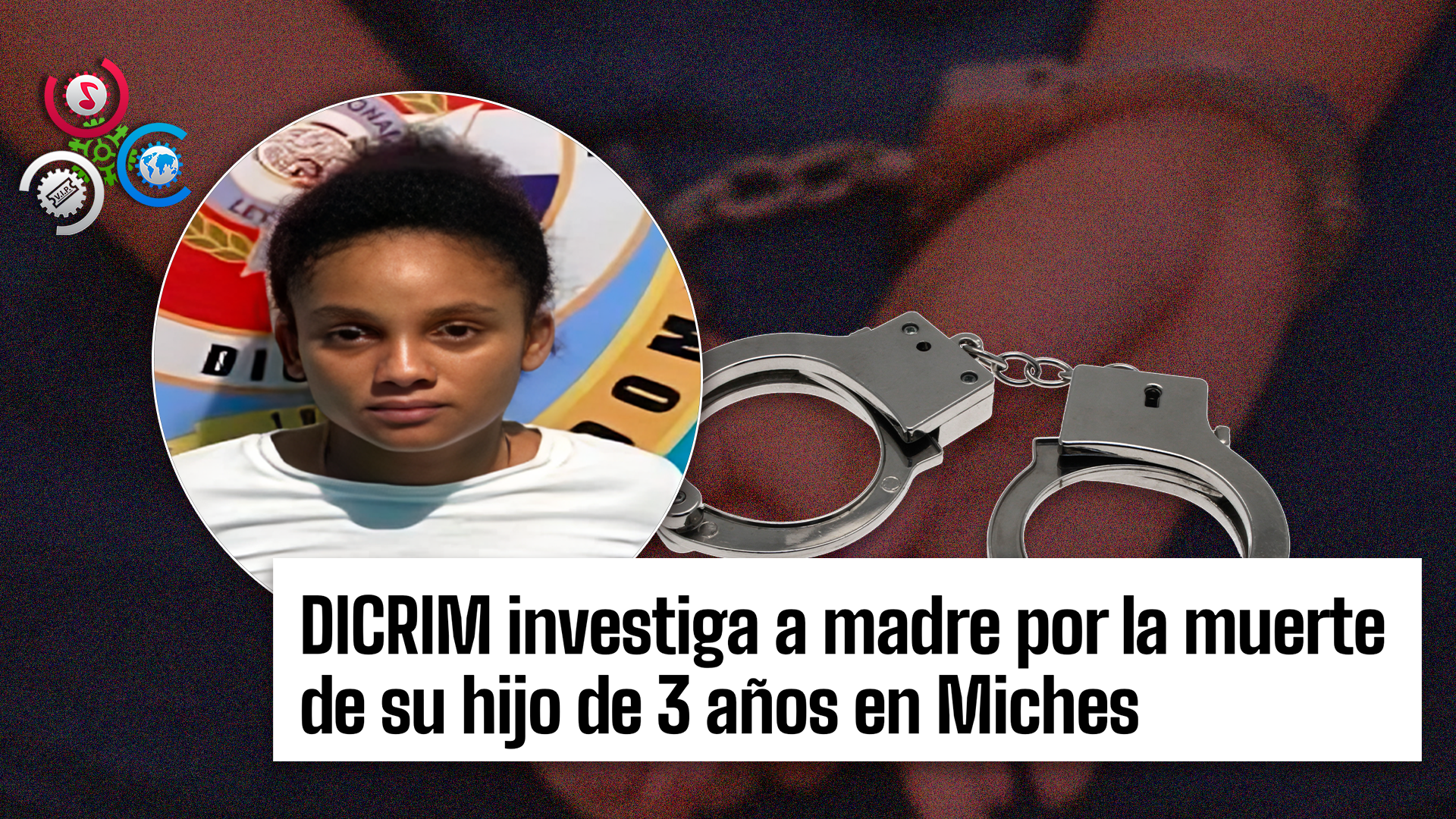 Miches: Niño De Tres Años Muere En Hospital Y Su Madre Es Detenida Para Investigación