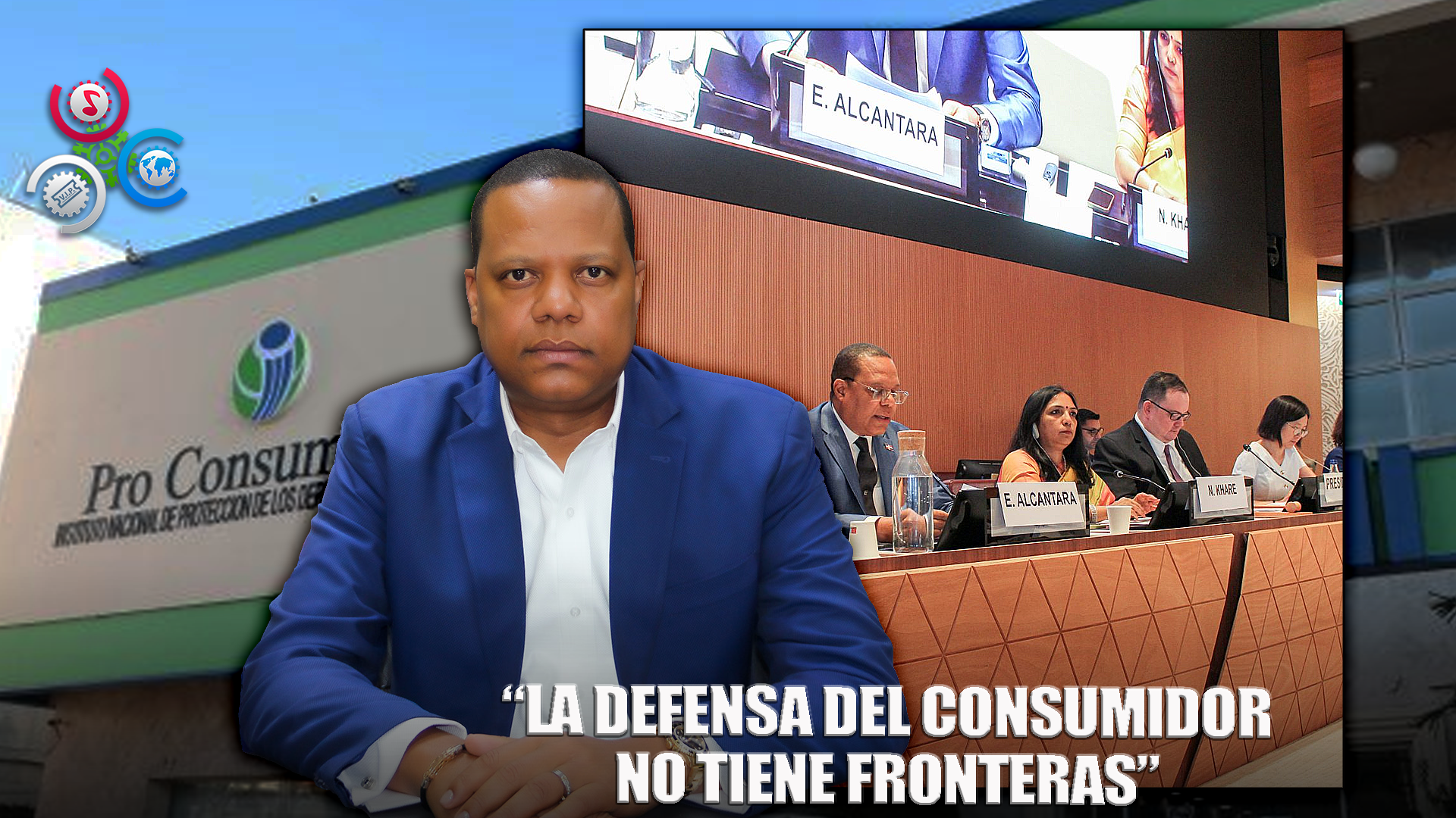 Pro Consumidor: “La Defensa Del Consumidor No Tiene Fronteras”