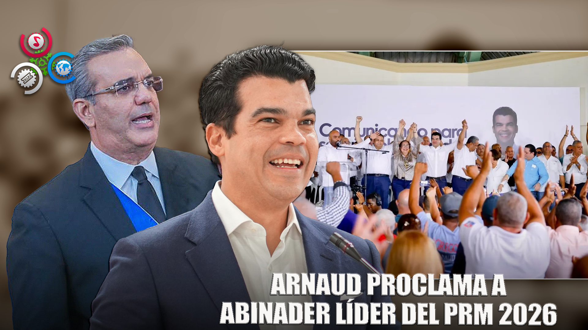 Wellington Arnaud Proclama A Luis Abinader Presidente Del PRM 2026