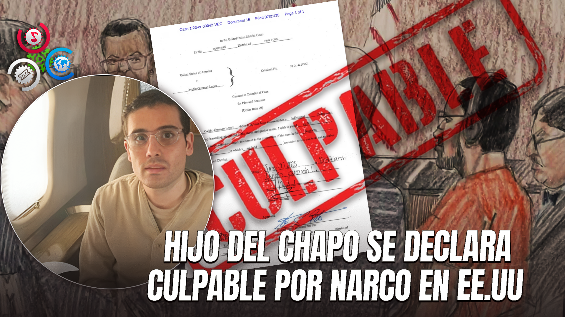 Ovidio Guzmán Busca Acuerdo Con La Justicia De EE. UU. Tras Declararse Culpable De Narcotráfico