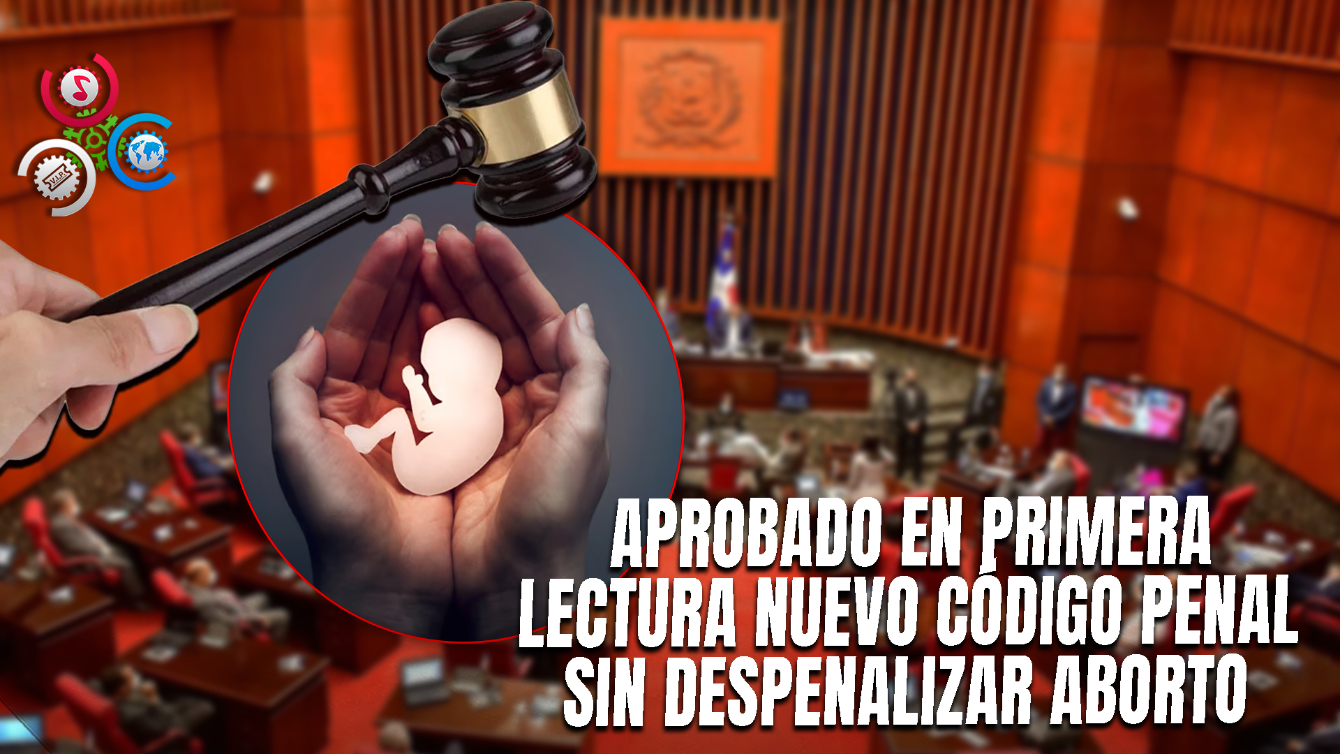 Senado Aprueba En Primera Lectura El Nuevo Código Penal Sin Incluir Las Tres Causales Del Aborto