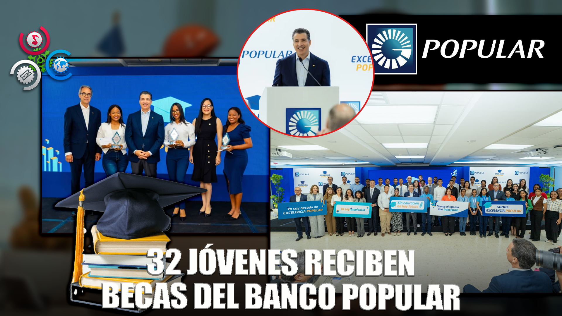Banco Popular Otorga 32 Nuevas Becas Bajo El Programa Excelencia Popular