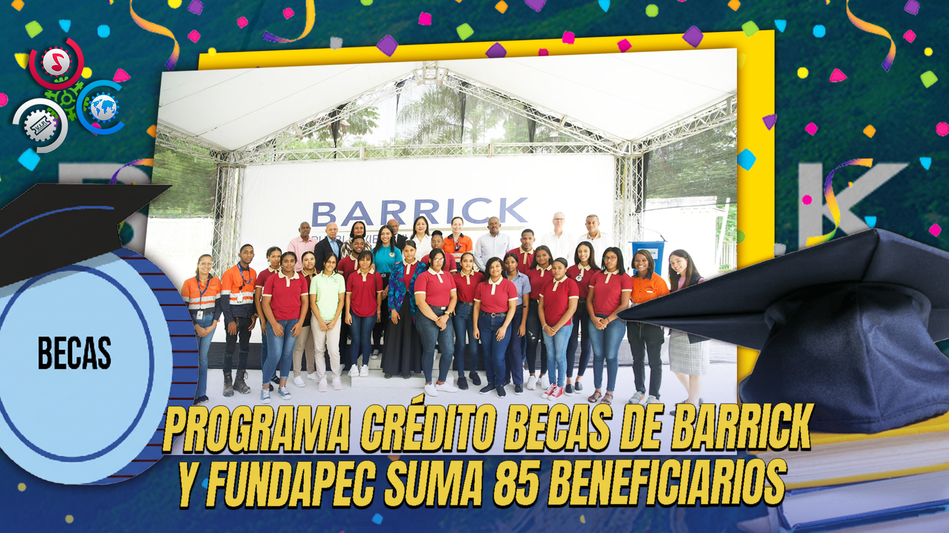 Minera Barrick Pueblo Viejo Entrega 21 Becas Universitarias A Estudiantes Meritorios