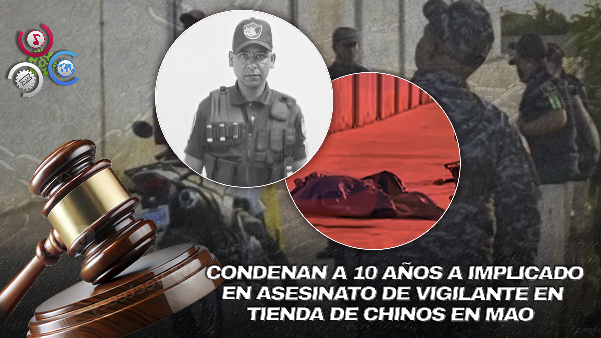 Imponen 10 Años De Prisión A Vinculado En El Asesinato Del Vigilante Sabiyoa Matías Sánchez En Mao