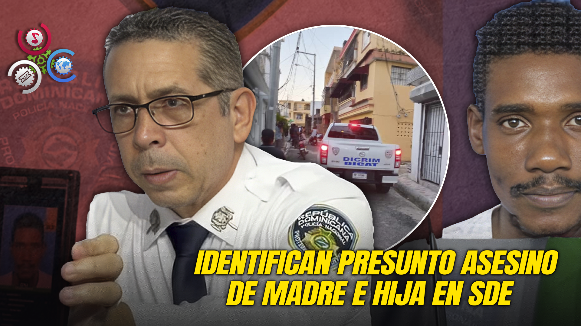 Policía Identifica A Presunto Autor Del Doble Homicidio De Madre E Hija En Brisas Del Este