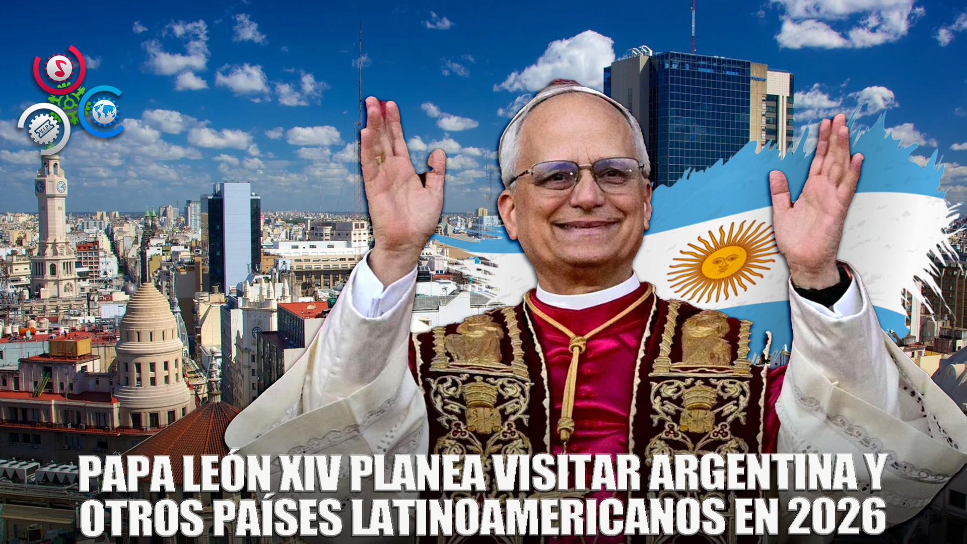 ¿Vuelve El Papa? León XIV Destacó Su Interés En Visitar La República Argentina