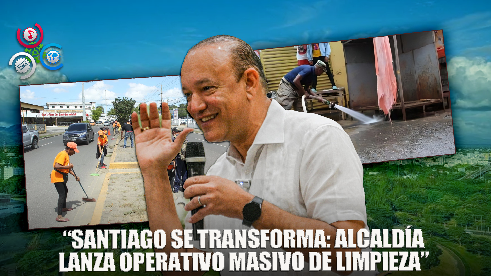 Alcaldía De Santiago Inicia Gran Operativo De Limpieza En La Ciudad