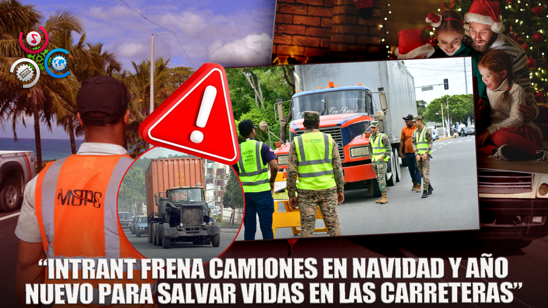 INTRANT Restringirá Vehículos De Carga Durante Navidad Y Año Nuevo Para Reducir Riesgos En Carretera