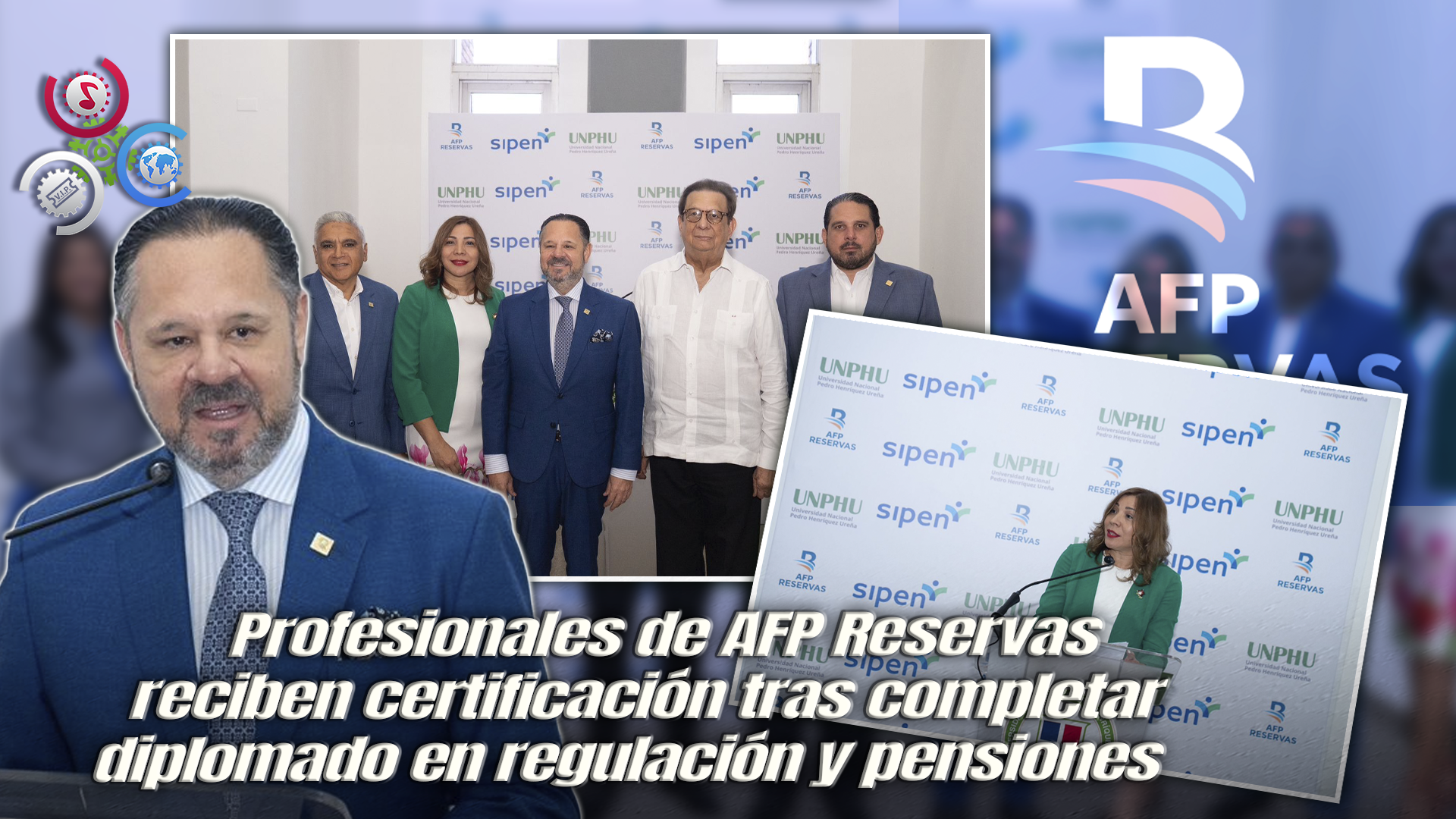 UNPHU, AFP Rerservas Y SIPEN Concluyen Diplomado RITA