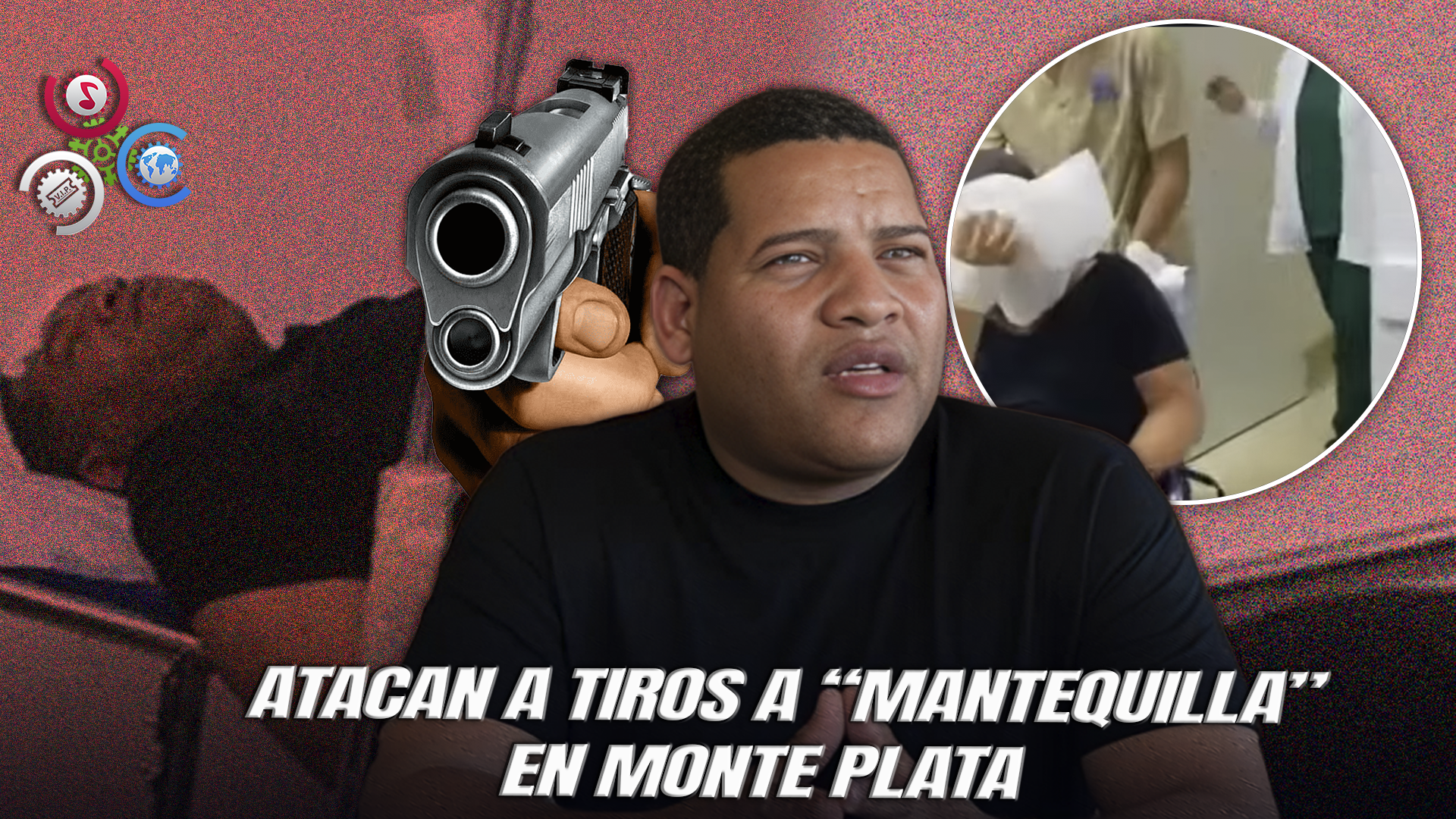 Wilkin García Peguero Alias “Mantequilla” Sufre Atentado Armado La Noche Del Viernes