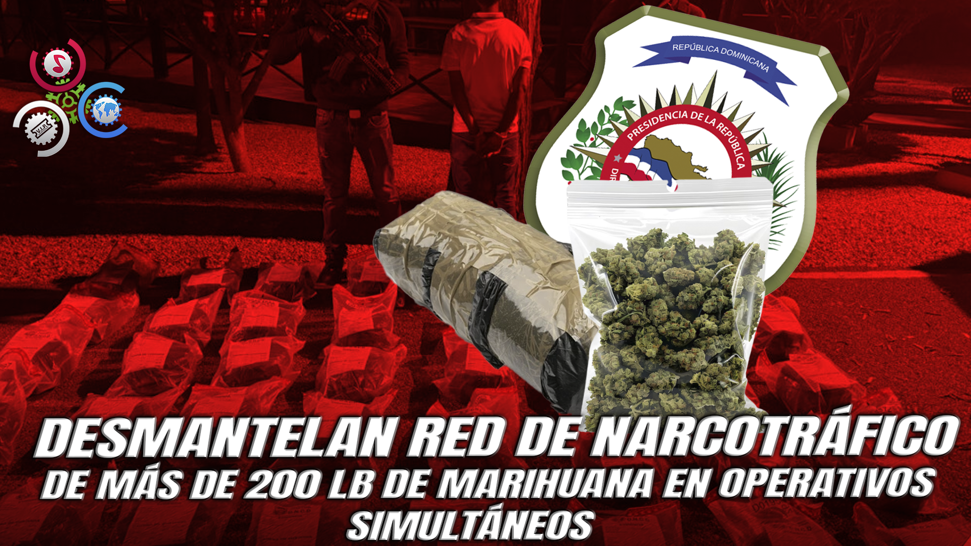 ¡200 Libras De Droga Incautadas!: 7 Arrestados Durante Intervenciones Realizadas En Barahona, Pedernales Y SDE