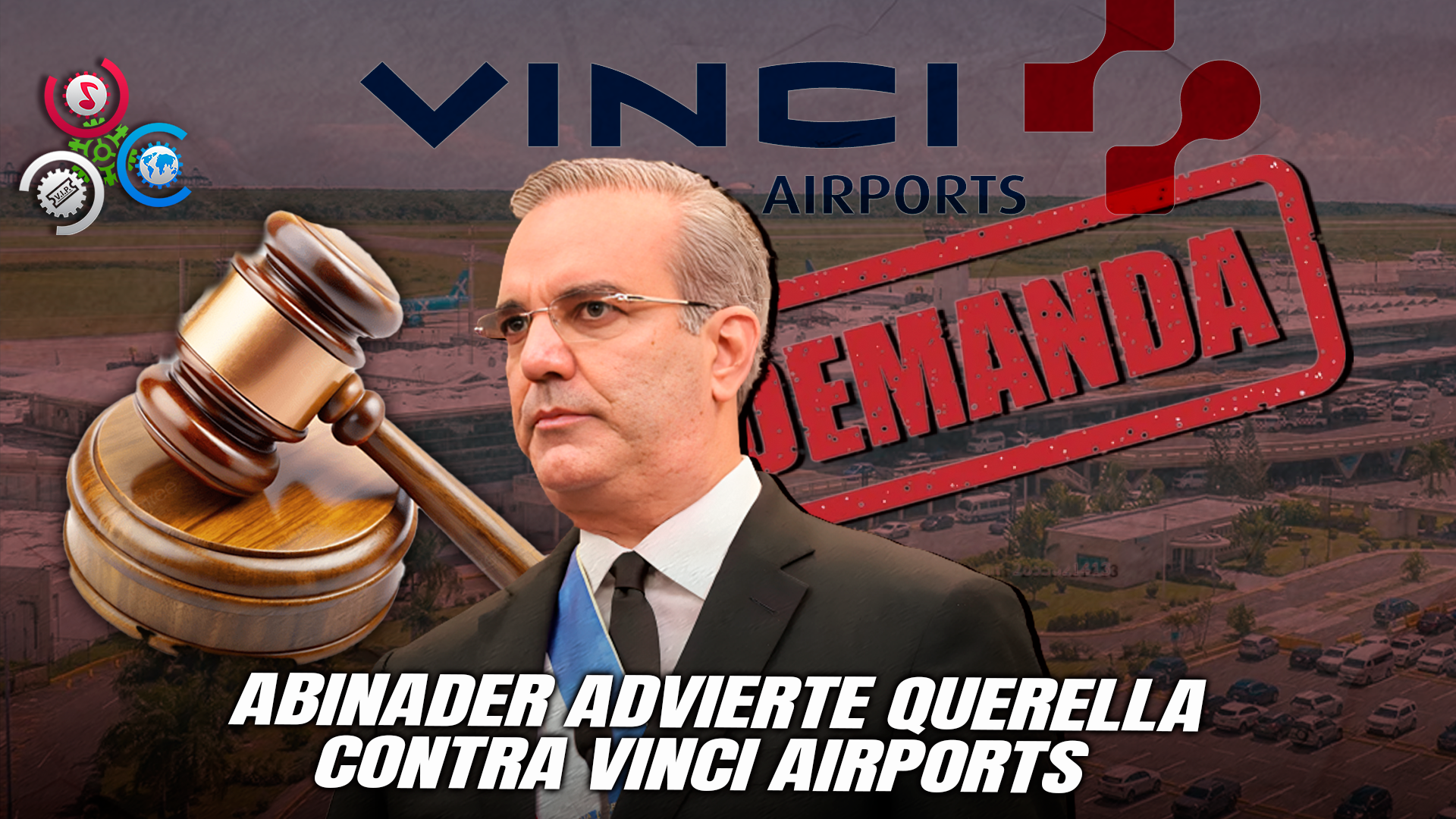 Gobierno Amenaza Con Demandar A Vinci Airports Y Anuncia Megaproyectos De Transporte Y Energía