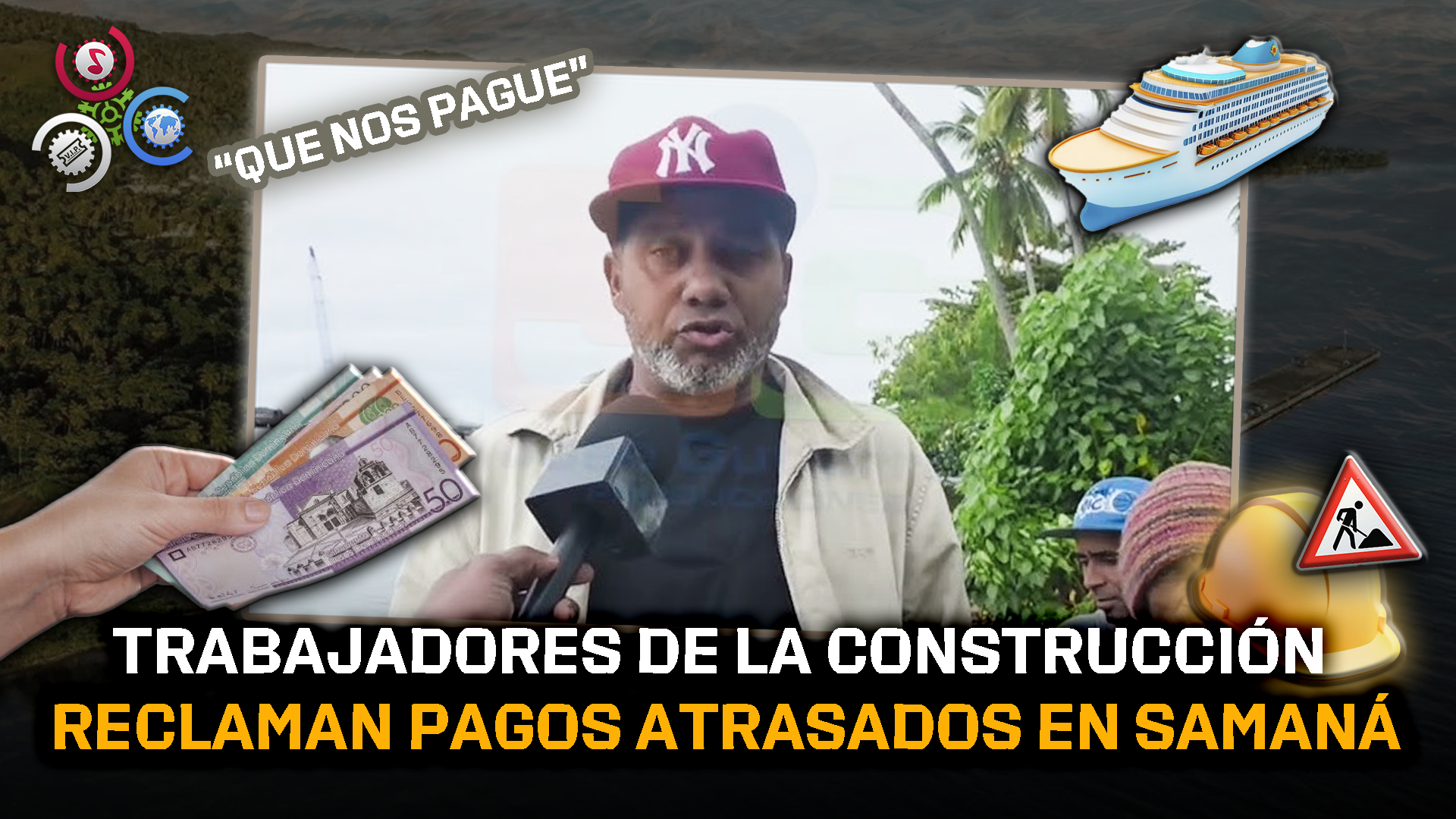 Trabajadores De La Construcción Exigen Pago A Constructora En Samaná