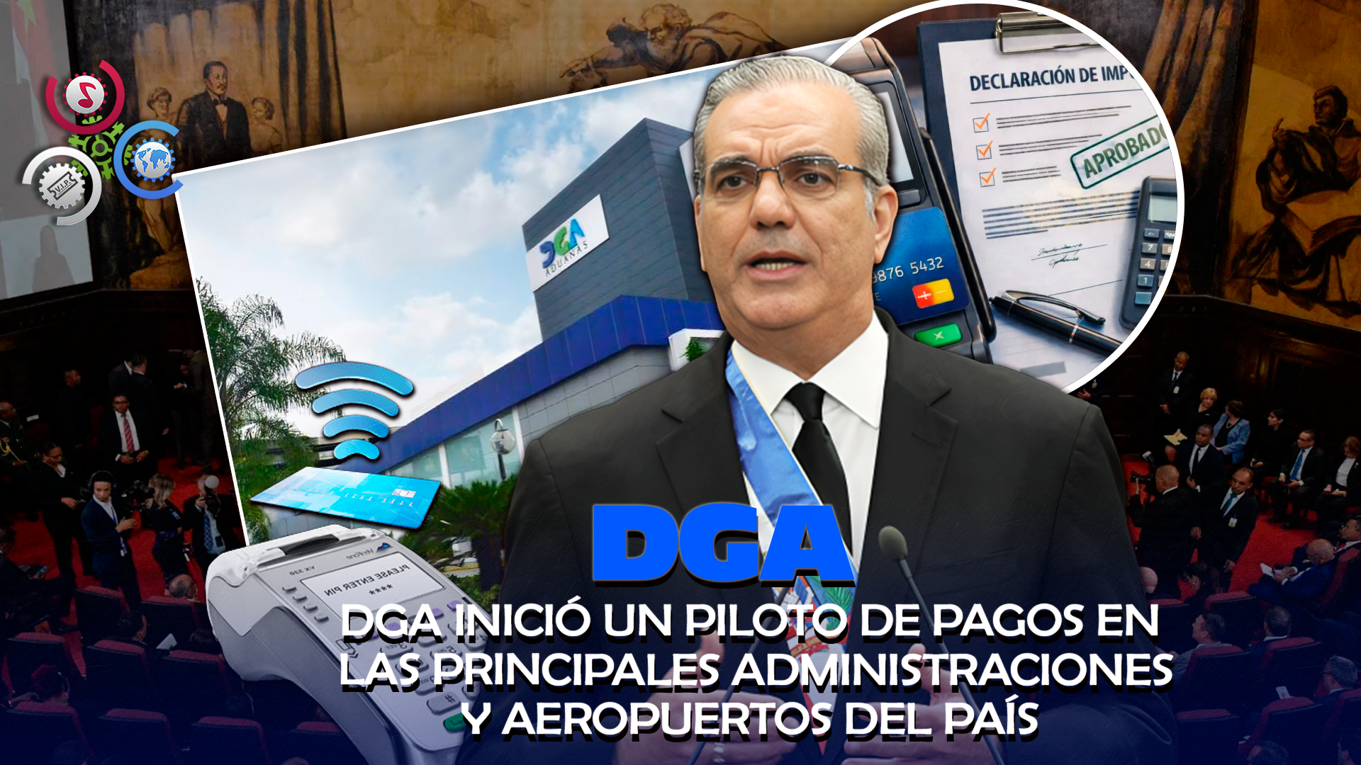 Abinader Destaca Que DGA Implementará Pagos De Impuestos Aduanales Con Tarjetas De Crédito