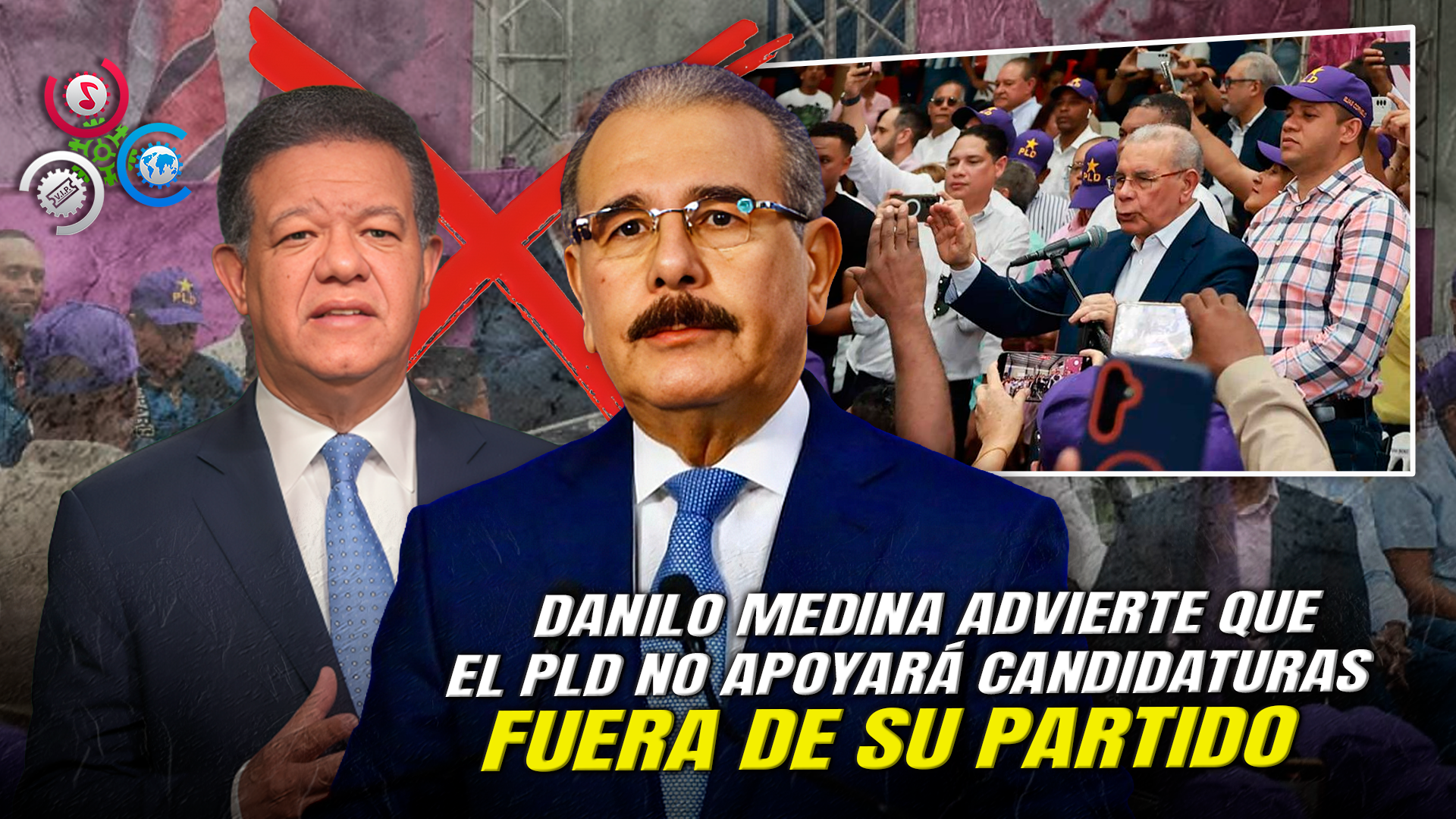 Danilo Medina Cierra La Puerta A Alianzas Del PLD En Boletas Ajenas Y Descarta Pacto Electoral Con La FP