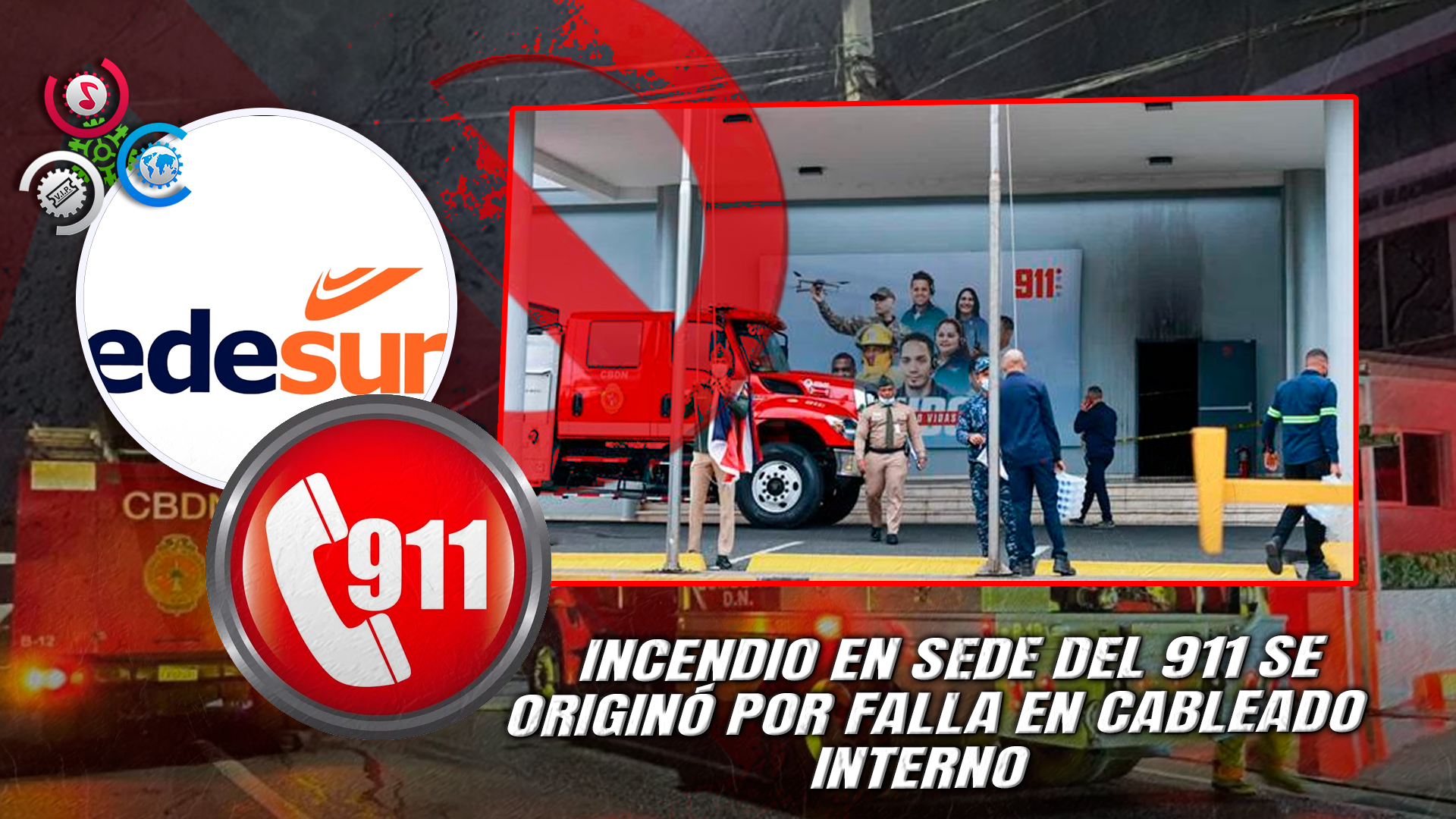 Edesur Descarta Fallas Externas En Incendio Ocurrido En La Sede Del 911