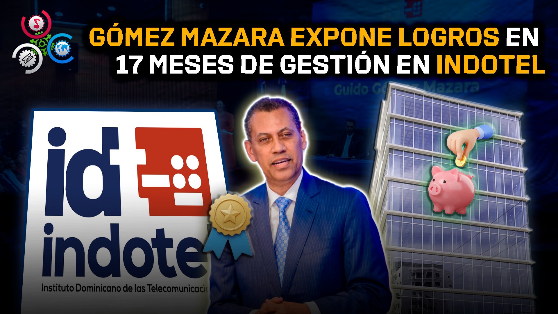 Indotel Reporta Ahorros Y Expansión Digital Bajo Gestión De Gómez Mazara