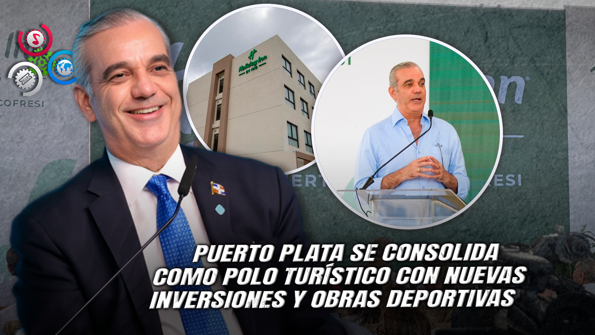 Presidente Abinader Lanza La “Ruta Del Encuentro”, Inaugura Hotel Y Entrega Obras En Puerto Plata