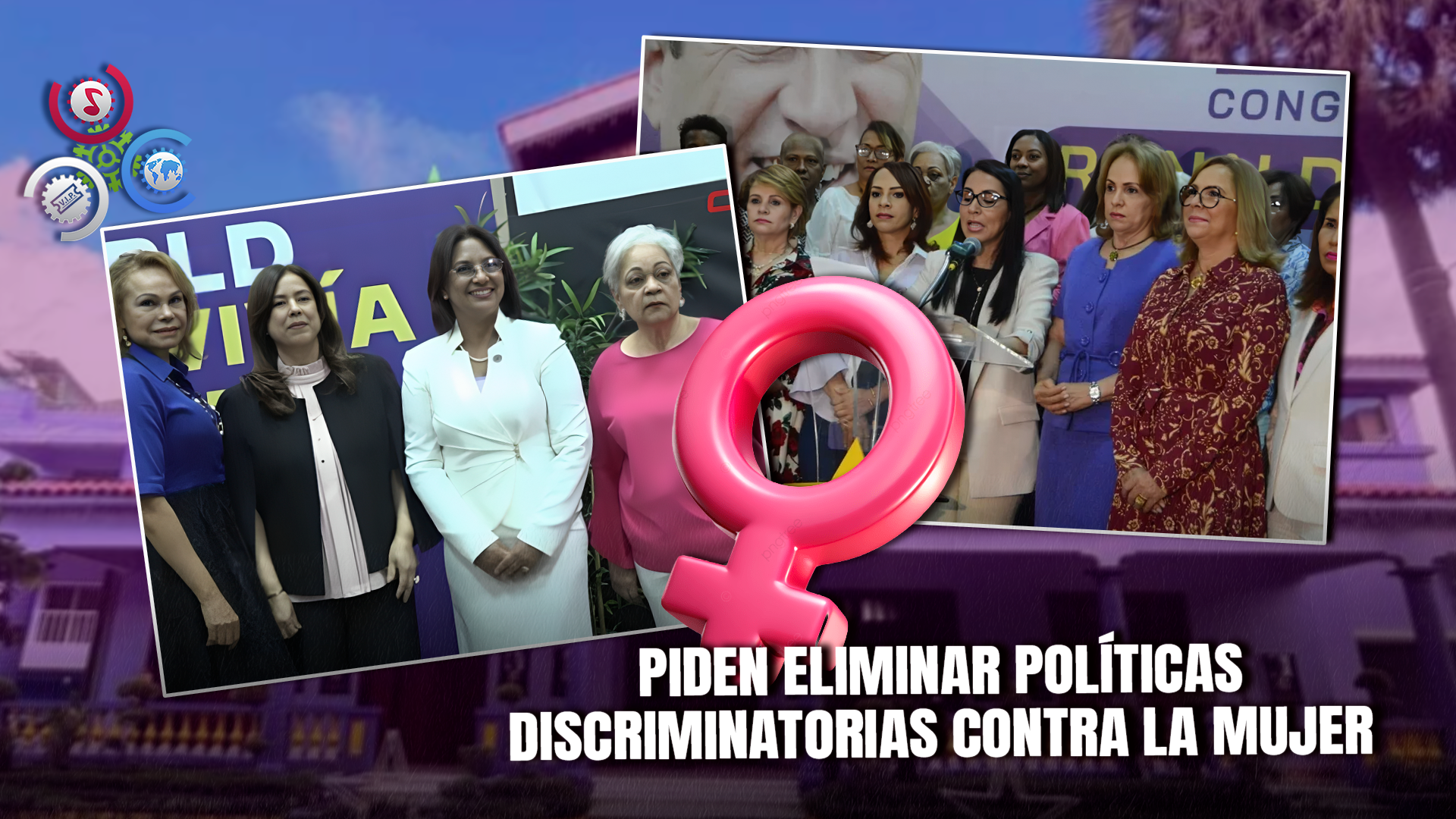 Mujeres Del PLD Reclaman Igualdad Salarial Y Más Oportunidades En Cargos Públicos
