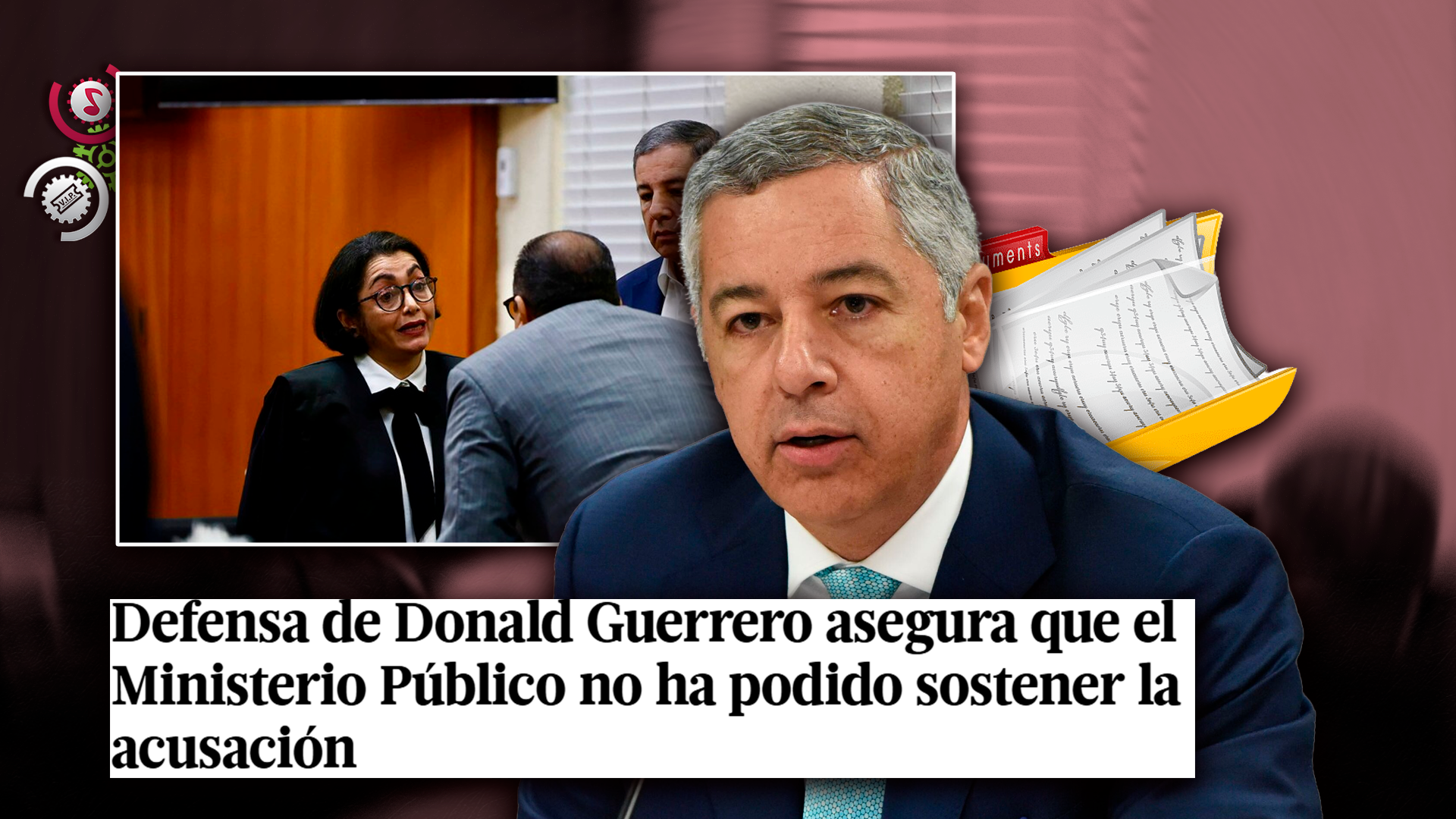 Defensa De Donald Guerrero Arremete Contra El Ministerio Público Y Anuncia Nueva Respuesta Legal
