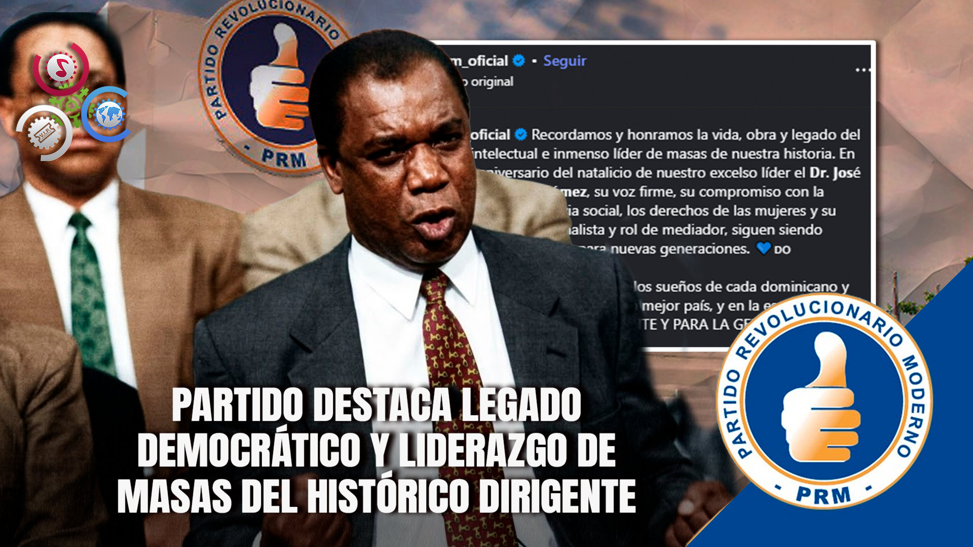 Partido PRM Rinde Homenaje A José Francisco Peña Gómez En El 89 Aniversario De Su Natalicio