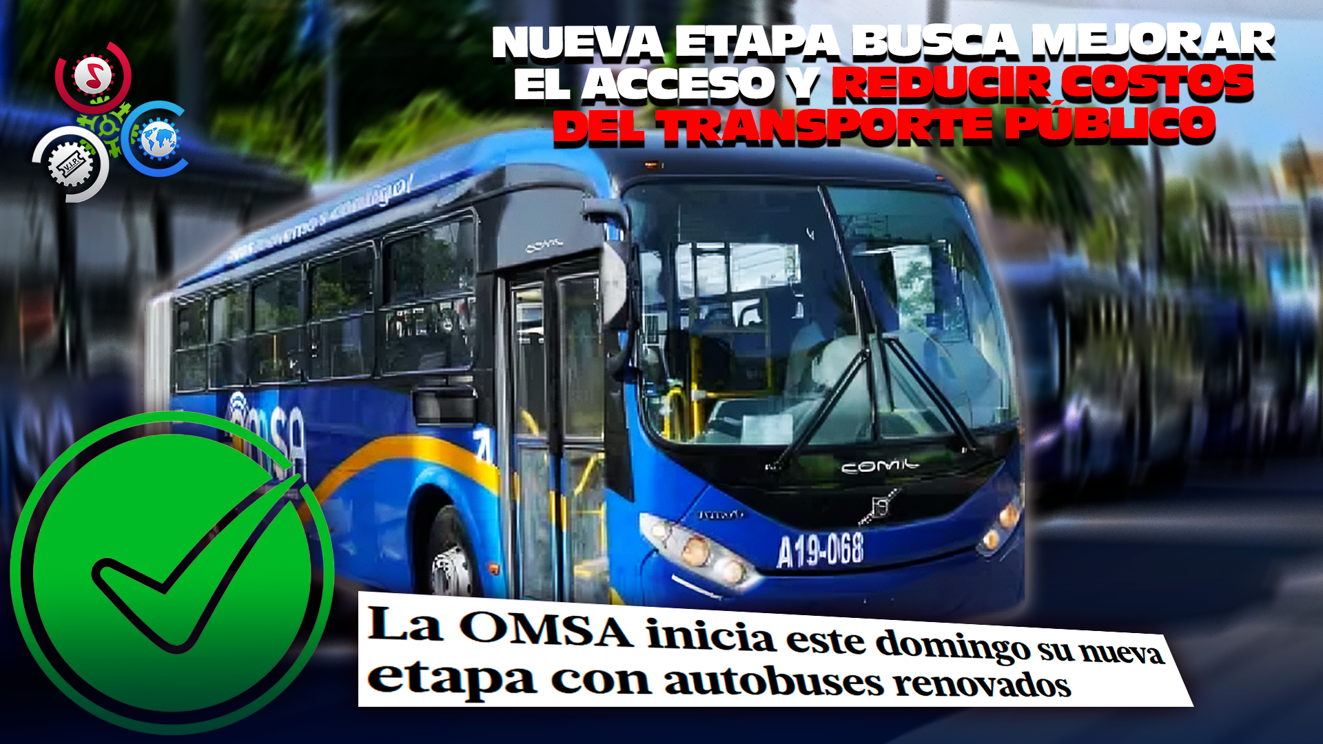 OMSA Inicia Relanzamiento Con Modernización Del Corredor 27 De Febrero
