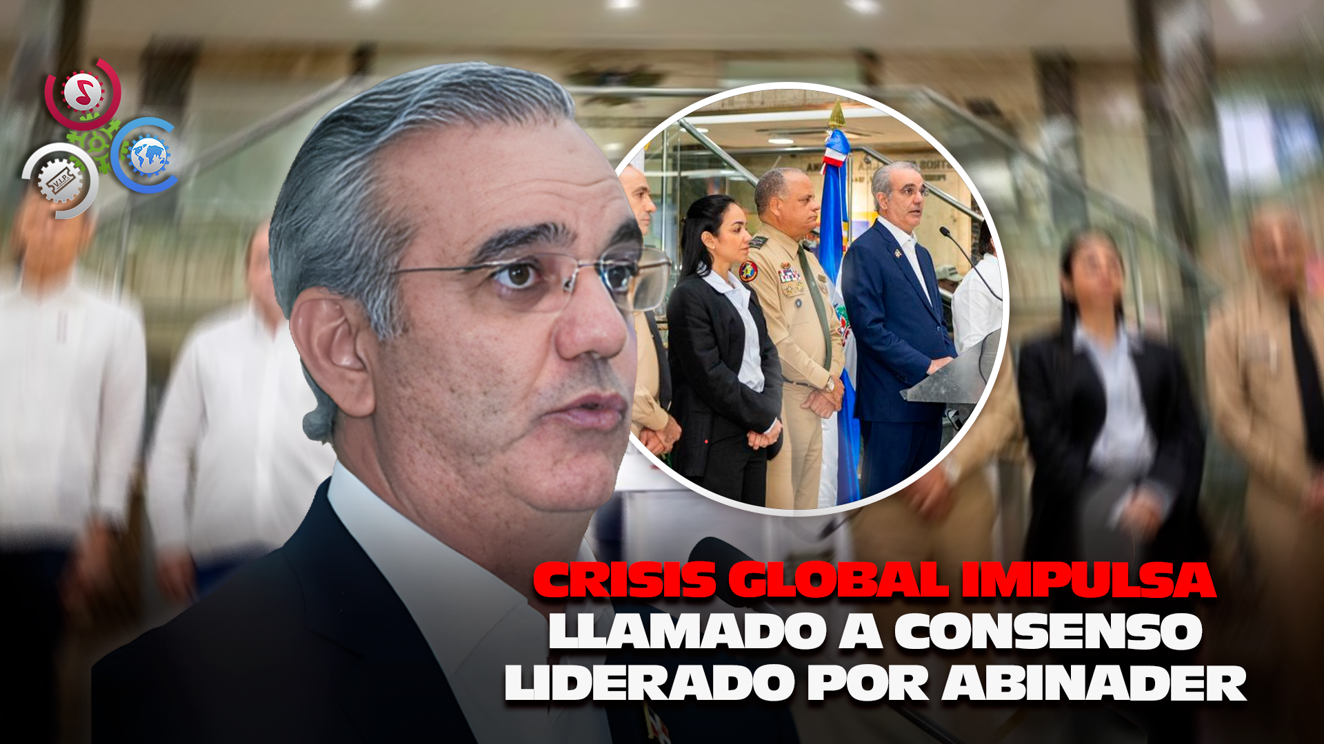 Gobierno Impulsa Diálogo Nacional Para Enfrentar Crisis Global Y Proteger Economía Dominicana