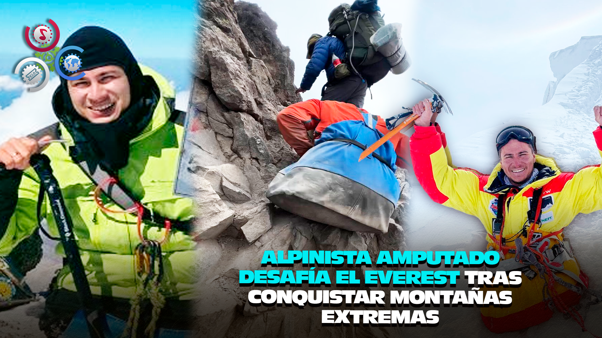 Alpinista Amputado Desafía El Everest Tras Conquistar Montañas Extremas